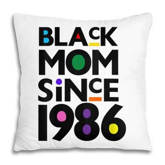 Womens Black Mom Since 1986 Funny Mothers Day Child Birthday Year Pillow - Seseable