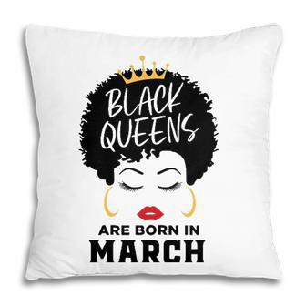 Womens Black Queens Are Born In March Happy Birthday Black Afro Pillow - Seseable
