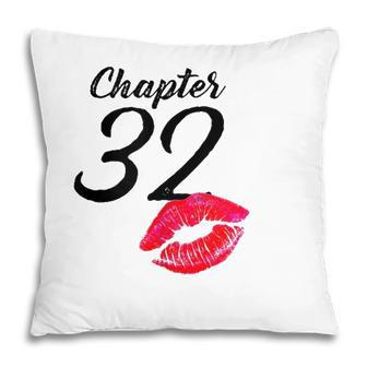 Womens Women 32Nd Birthday Lips Chapter 32 Years Old 1989 Ver2 Pillow - Seseable