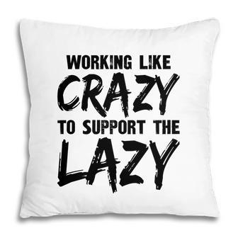 Working Like Crazy To Support The Lazy New Pillow - Seseable