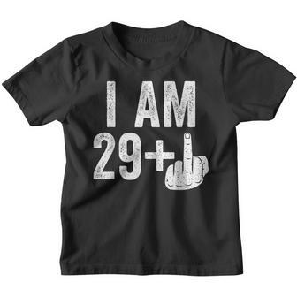 I Am 29 Plus Middle Finger 30Th Birthday Kinder Tshirt - Seseable