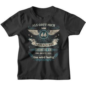 Als Gott Michor 66 Jahren Schuf Grinste Er Das Wird German L Kinder Tshirt - Geschenkecke