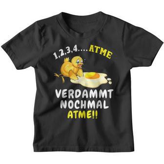 Atme Verdammt Nomal Atme Chick Kinder Tshirt - Seseable