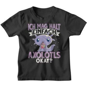 Axolotl Ich Mag Halt Einfach Axolotls S Kinder Tshirt - Seseable