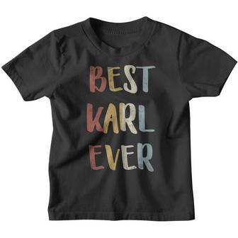 Best Karl Ever Retro Vintage First Name Kinder Tshirt - Seseable