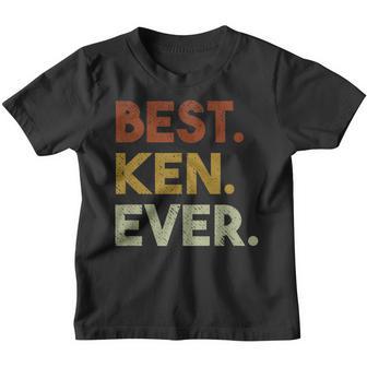 Best Ken Ever For Ken Kinder Tshirt - Seseable