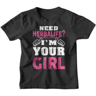 Brauche Herbalife Ich Bin Dein Freundin Kinder Tshirt - Seseable