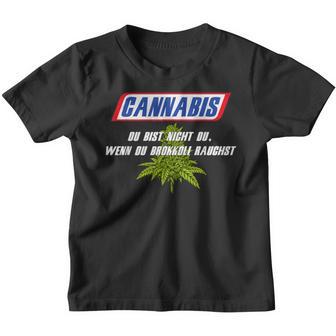 With Cannabis Du Bist Nicht Du Wenn Du Brokkoli Rauchst Motif Kinder Tshirt - Geschenkecke