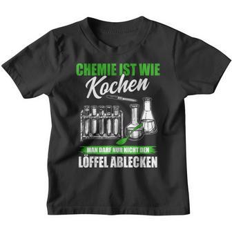 Chemie Ist Wie Kochen Chemiker Laboratory Kinder Tshirt - Geschenkecke