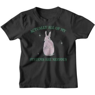 Eigentlich Sind Alle Meine Systeme Nervös Bunny Rabbit Kinder Tshirt - Seseable