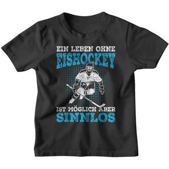 Ein Leben Ohne Eishockey Slogan Ice Hockey Player Kinder Tshirt - Seseable