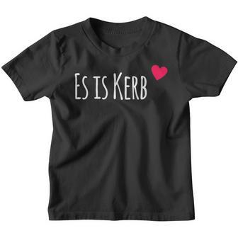 Es Ist Kerb Dialekt Pfälzer Und Pfalz Kinder Tshirt - Geschenkecke