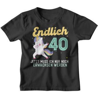 Humour Endlich 40 Jahre Birthday Kinder Tshirt - Seseable