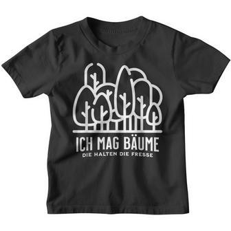 Ich Mag Bäume Die Fresse Kinder Tshirt - Geschenkecke