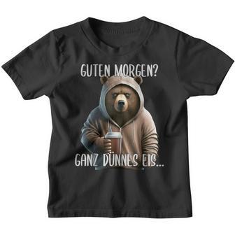 Guten Morgen Ganz Dünnes Eis Böser Bär & Kaffee Kinder Tshirt - Geschenkecke