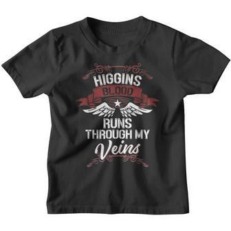 Higgins Blood Runs Through My Veins Last Name Family Youth T-shirt - Seseable