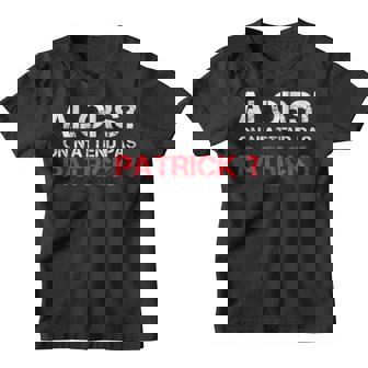Homme Humoristique Alors On N'attend Pas Patrick Youth T-shirt - Cadeauxyz