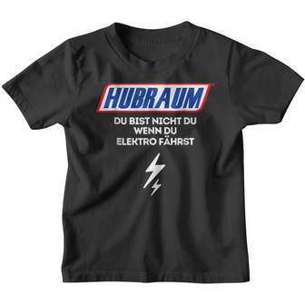 Hubraum Du Bist Nicht Du Wenn Du Elektro Fahrst German L Kinder Tshirt - Seseable