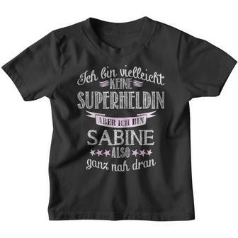 Ich Bin Keine Superherdin Ich Bin Sabine Kinder Tshirt - Seseable