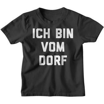 Ich Bin Vom Dorf Dorfkind Kinder Tshirt - Seseable