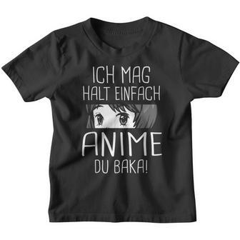 Ich Mag Halt Einfach Anime Du Baka Kinder Tshirt - Geschenkecke