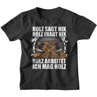 Ich Mag Holz Forstwirt Kinder Tshirt - Seseable