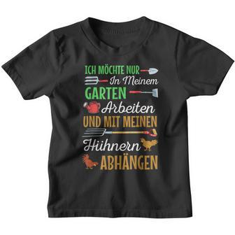 Ich Möchte Nur In Meiner Garten Arbeiten Hühner Ich Möchte Nur I Kinder Tshirt - Seseable