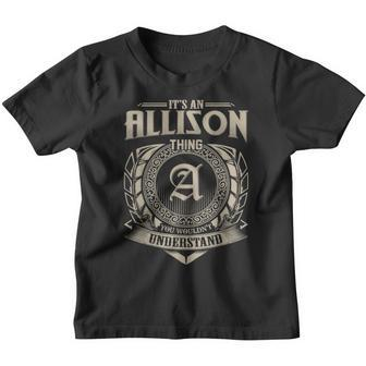 It's An Allison Thing You Wouldn't Understand Name Vintage Youth T-shirt - Seseable