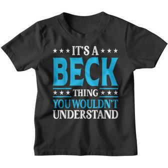 It's A Beck Thing Surname Family Last Name Beck Youth T-shirt - Seseable