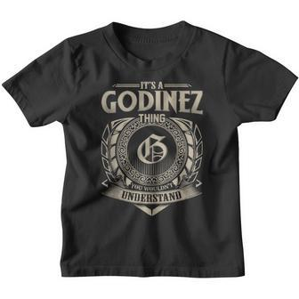 It's A Godinez Thing You Wouldn't Understand Name Vintage Youth T-shirt - Seseable