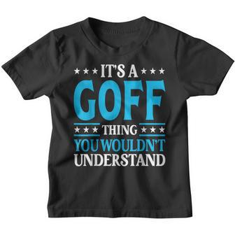 It's A Goff Thing Surname Team Family Last Name Goff Youth T-shirt - Seseable