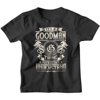 It's A Goodman Thing You Wouldn't Understand Family Name Youth T-shirt - Seseable
