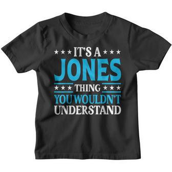 It's A Jones Thing Surname Team Family Last Name Jones Youth T-shirt - Seseable