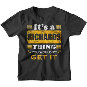 It's A Richards Thing You Wouldn't Get It Nice Family Name Youth T-shirt - Seseable