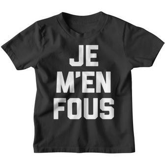 Je M'en Fous I Don't Care Drôle Dicton Français Youth T-shirt - Cadeauxyz