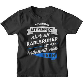 Karlsruher Stadt Karlsruhe Saying Kinder Tshirt - Seseable
