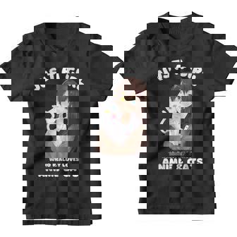 Kawaii Anime Solo Una Chica Que Realmente Ama El Anime Y Los Gatos Camiseta niño - Regaloses