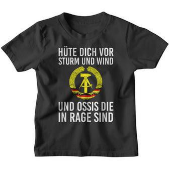 Kult Hüte Dich Vor Storm Und Wind Und Ossis Die In Rage Sind Kinder Tshirt - Seseable