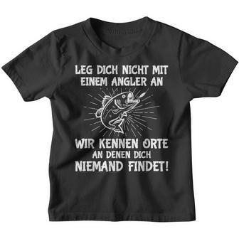 Leg Dich Nicht Mit Einem Angler An Fischer Angel Kinder Tshirt - Geschenkecke