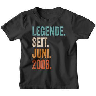 Legende Seit Juni 2006 18 Jahre Kinder Tshirt - Seseable