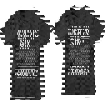 Llevo Esta Camisa Periódicamente Profesor De Ciencias De Química Camiseta niño - Regaloses