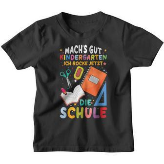 Machs Gut Kindergarten Ich Rocke Jetzt Die Schule Kinder Tshirt - Seseable