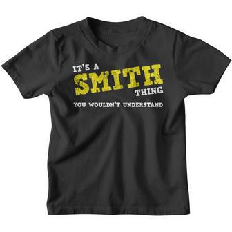 Matching Smith Family Name Its A Smith Thing Youth T-shirt - Seseable