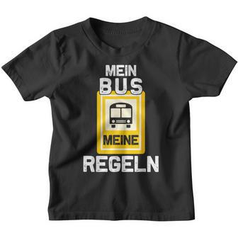 Mein Bus Meine Rules Bus Driver Kinder Tshirt - Geschenkecke