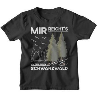 Mir Reicht Das Schwarzwald Travel And Souveniracationer German Kinder Tshirt - Seseable