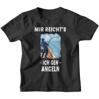 Mir Reichts Ich Geh Angeling Mir Reichts Ich S Kinder Tshirt - Seseable