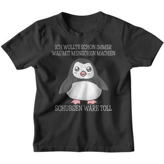 Was Mit Menschen Machen Schubsen Would Toll I Evil Penguin Kinder Tshirt - Seseable