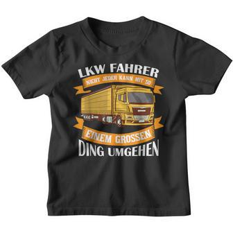 Nicht Jeder Kann Mit So Einem Großen Ding Umgehen Truck Kinder Tshirt - Seseable