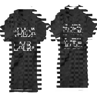 No Me Da Laida Camiseta niño - Regaloses