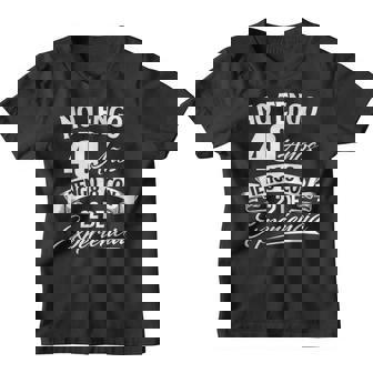 No Tengo 40 Años Tengo 18 Con 22 De Experiencia Cumpleaños Camiseta Camiseta niño - Regaloses